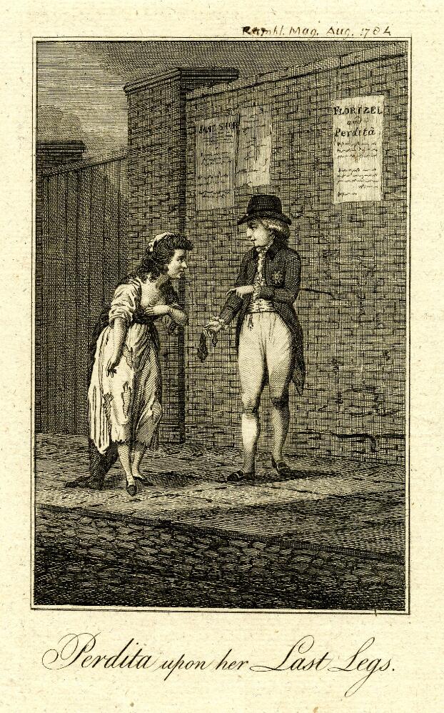 The Prince of Wales and Mary Robinson meet on the pavement near a gate in a high brick wall. He wears a tailcoat, white breeches, and stockings, and offers her a purse. She wears a dress that has worn to rags and stands with stooped posture, gesturing towards her feet. Three playbills are pasted to the wall behind them; two titles are visible, they are 'Jane Shore' and 'Florizel and Perdita'. Below the image, the title is printed: 'Perdita upon her Last Legs.'